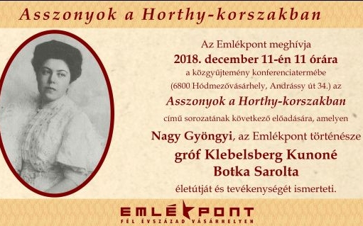 Asszonyok a Horthy-korszakban - gróf Klebelsberg Kunoné Botka Sarolta