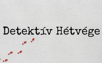 Detektív Hétvége Hódmezővásárhelyen