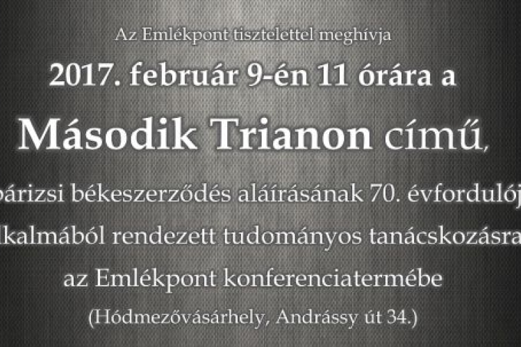 Második Trianon - konferencia a párizsi békeszerződés aláírásának 70. évfordulója alkalmából