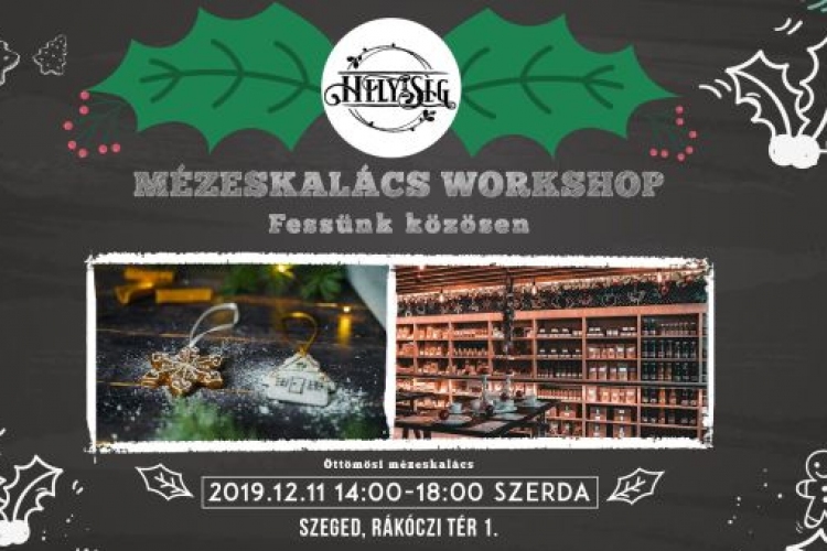 Mézeskalács Workshop a Helyi-Ségben