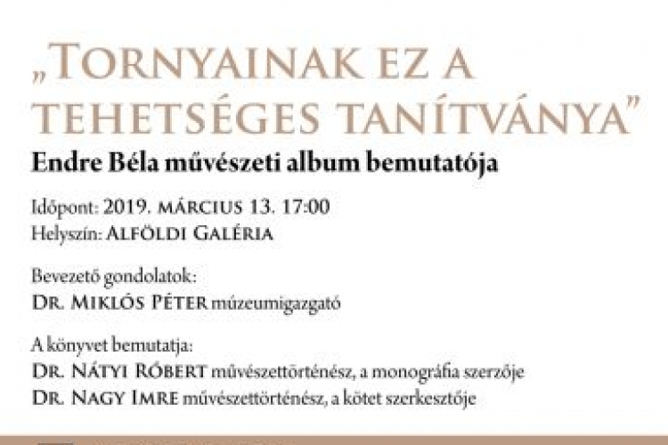 Endre Béla művészeti album bemutatója az Alföldi Galériában