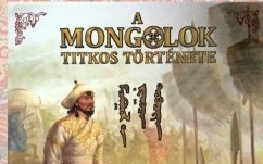 A mongolok titkos története