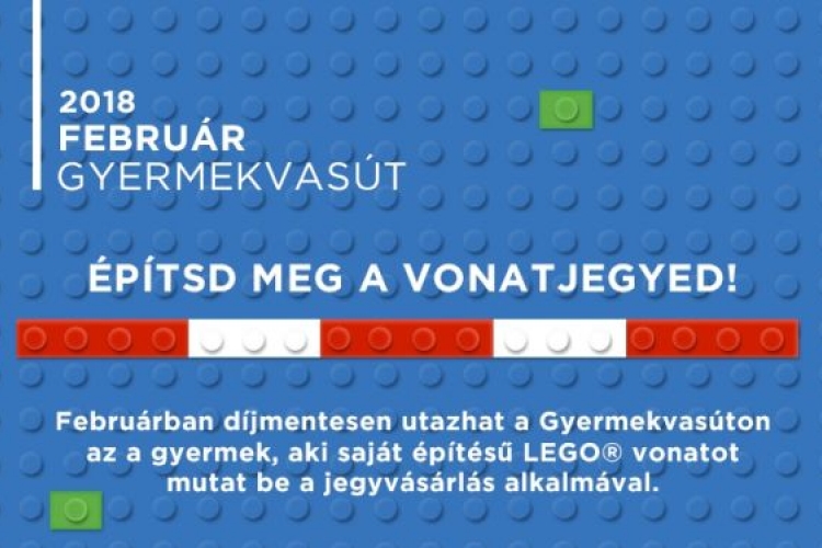 Építsd meg a vonatjegyed! – ajándék utazás a Gyermekvasúton