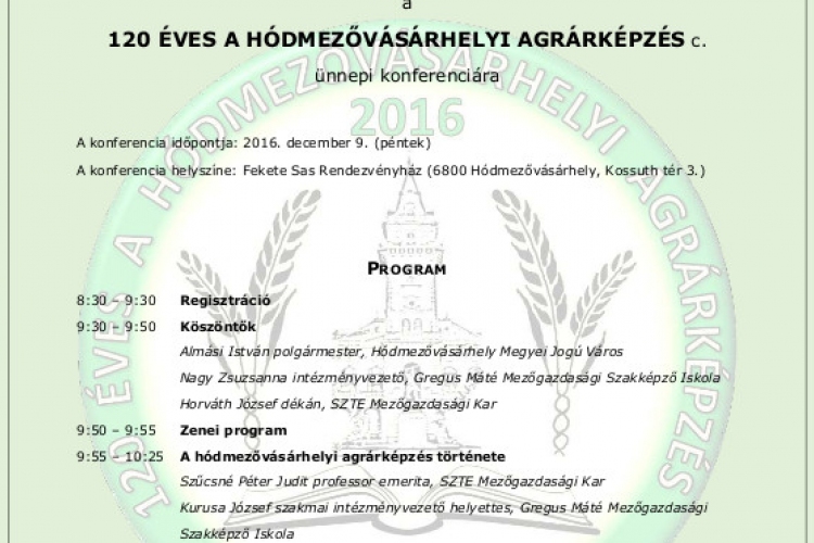 120 éves a hódmezővásárhelyi agrárképzés